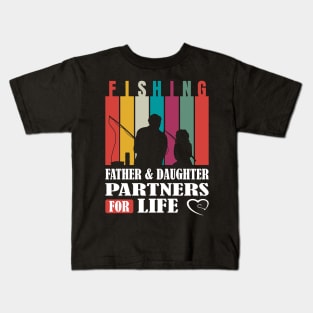 Father & Daughter: Fishing Partners for Life! Kids T-Shirt